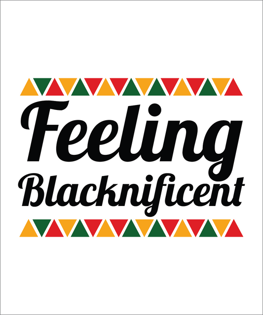 Feeling Blacknificent
